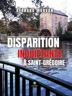 cover image of Disparition inquiétante à Saint-Grégoire